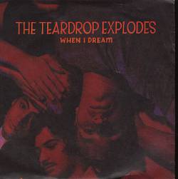 The Teardrop Explodes : When I Dream